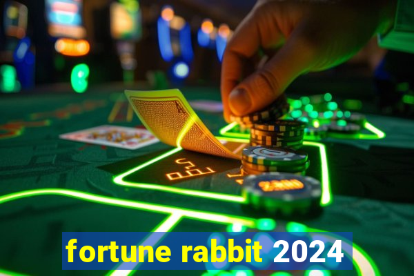 fortune rabbit 2024